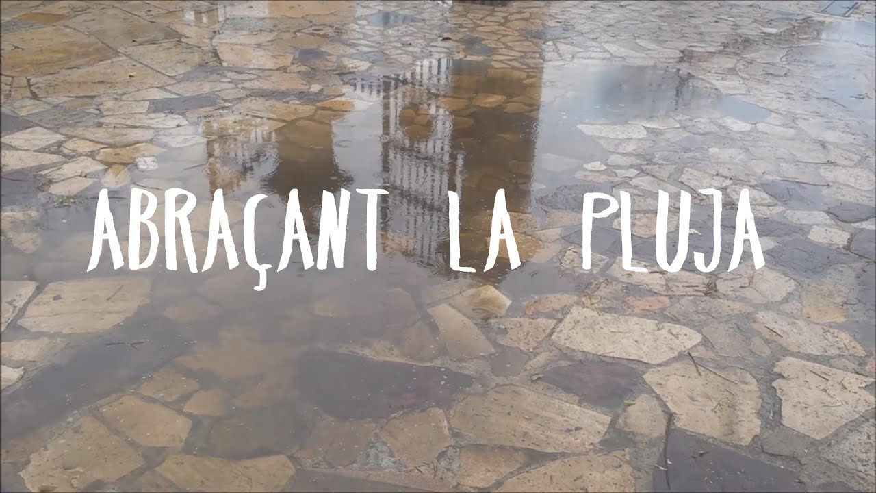 ABRAÇANT LA PLUJA
