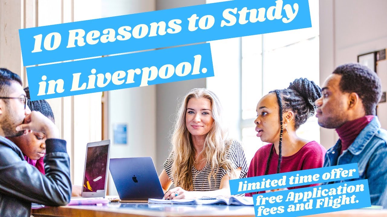 10 Reasons to Study in Liverpool.
