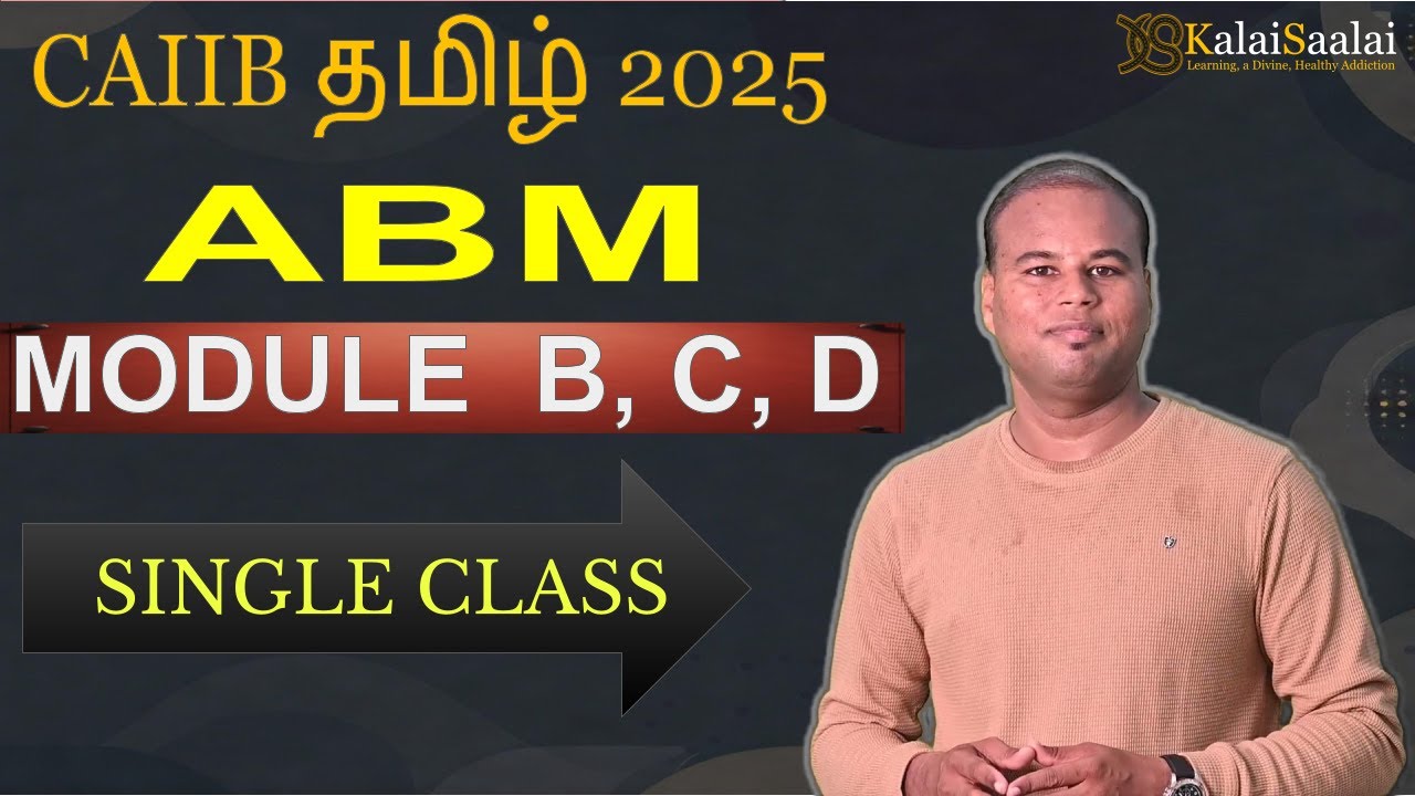 CAIIB ABM (Module B+C+D) | Full Course in 3.5-Hour | CAIIB Tamil | Kalaisaalai