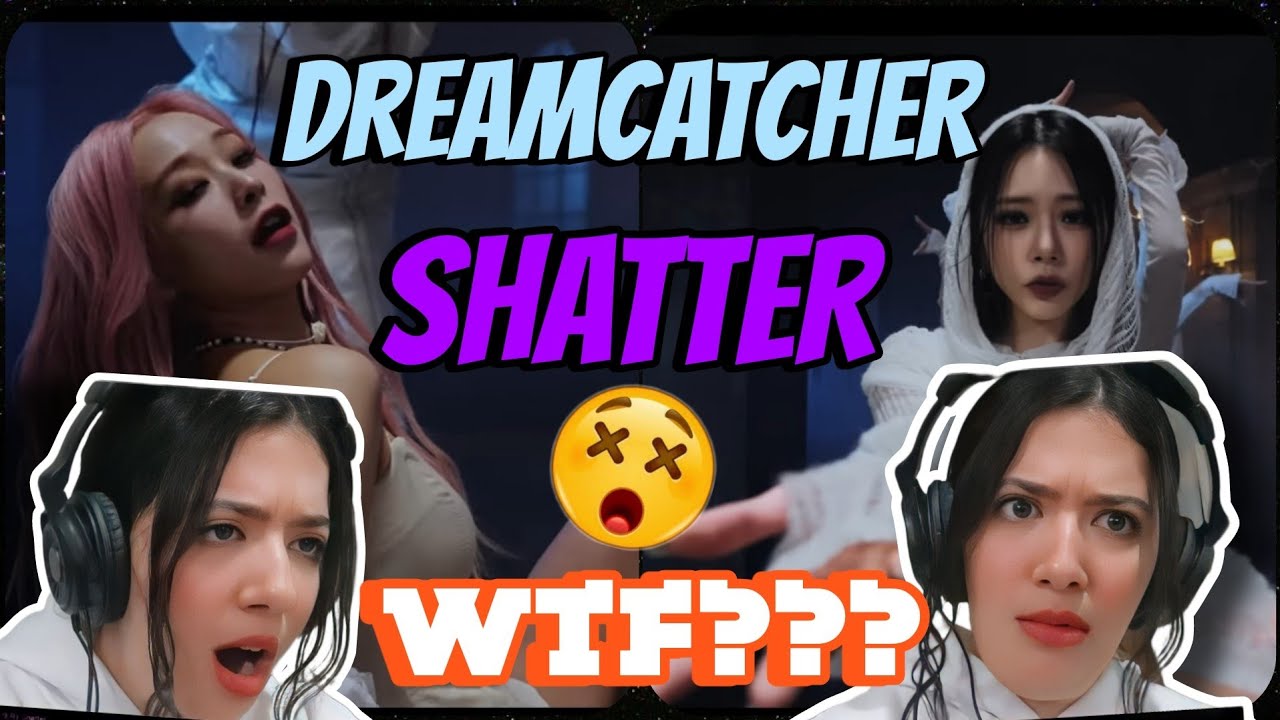 Dreamcatcher(드림캐쳐) 'Shatter' Dance video + 'OOTD' Performances