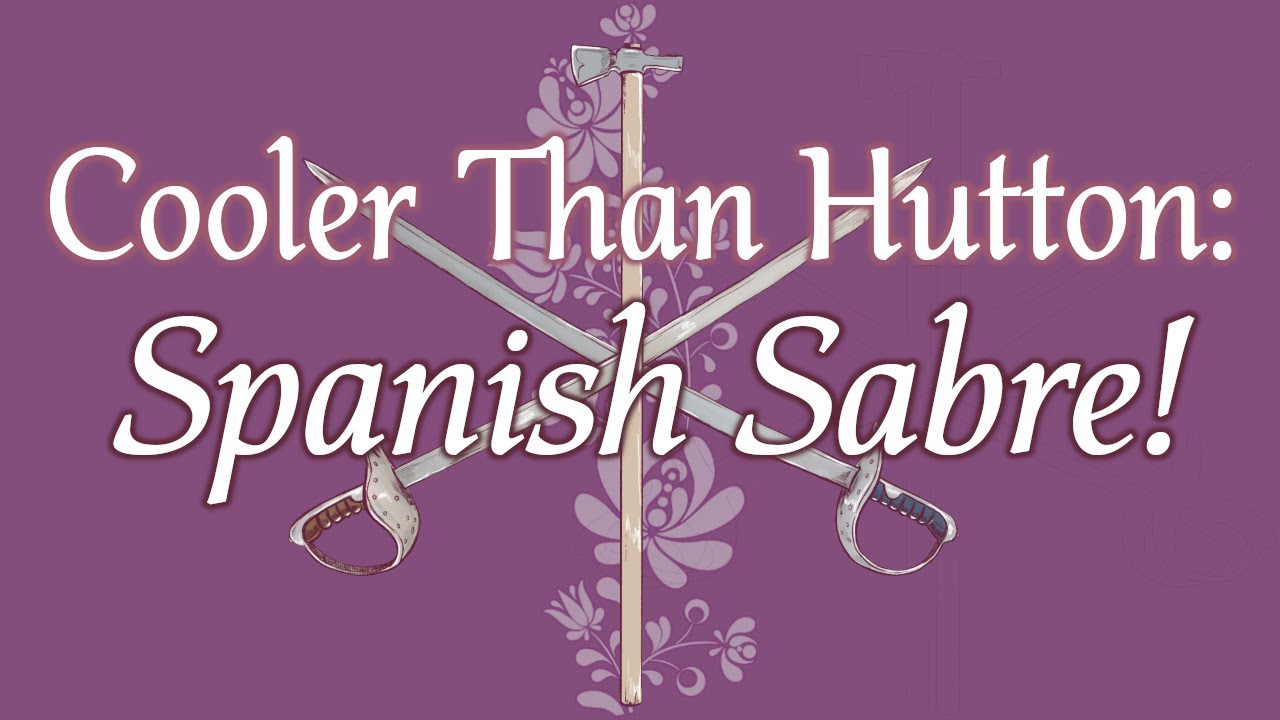 Cooler Than Hutton: Spanish Sabre