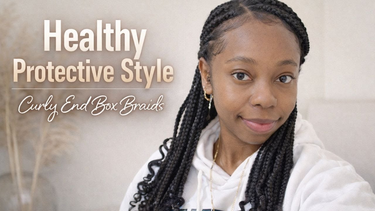 Healthy Protective Style | Curly End Box Braids on Natural Hair