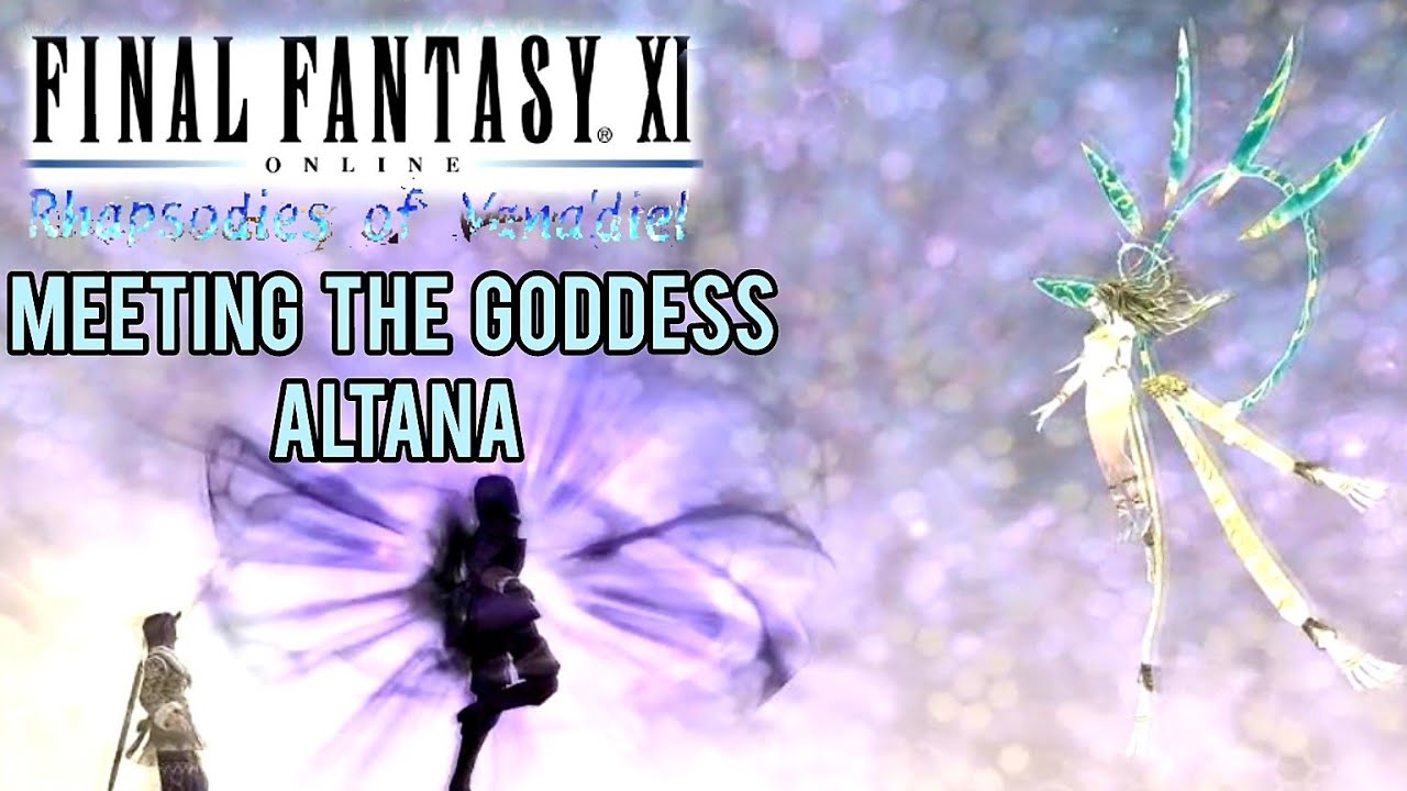 Final Fantasy XI HD PC) Rhapsodies of Vana'diel) Meeting The Goddess Altana