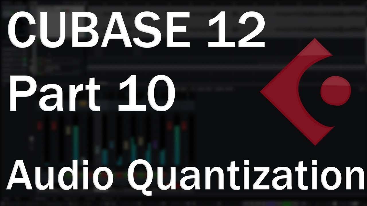Cubase 12 Tutorial (Part 10) – Audio Quantization with AudioWarp