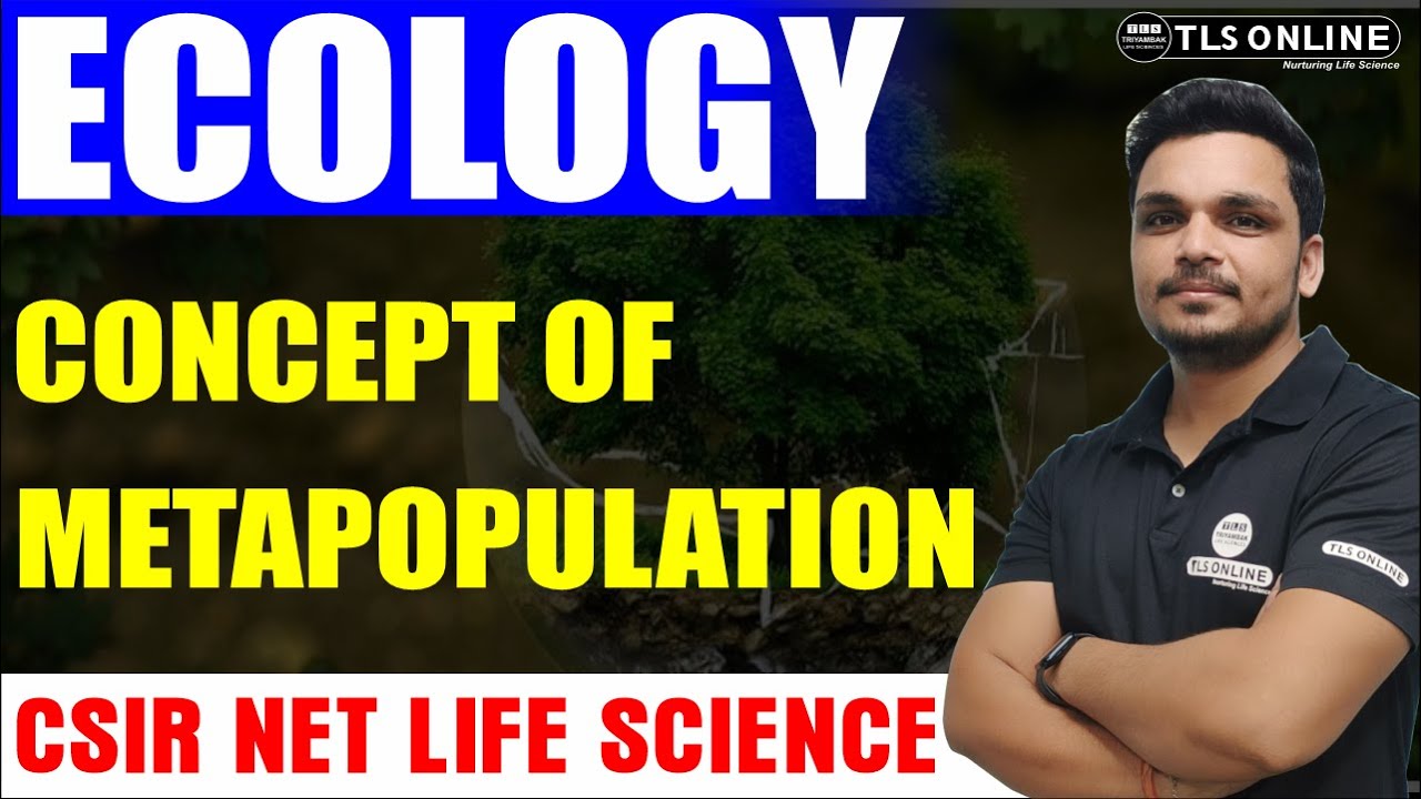 Concept of Metapopulation Ecology | CSIR NET Life Science | Ashutosh Tiwari |