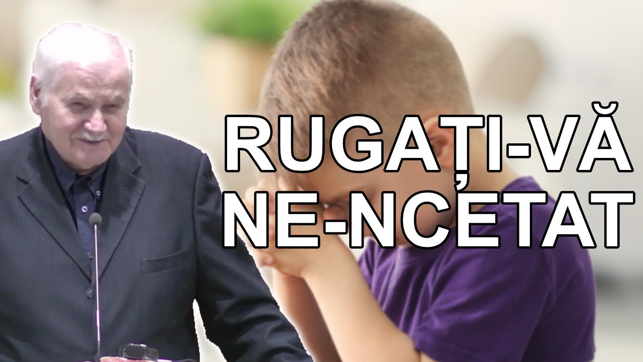 Vasile Hozan - Rugați-vă Ne-ncetat