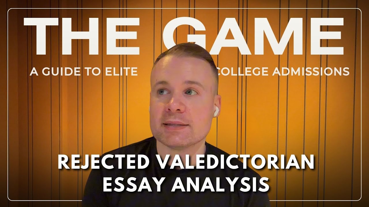 Rejected Valedictorian Essay Analysis | S1E6 | The Game: A Guide to Elite College Admissions