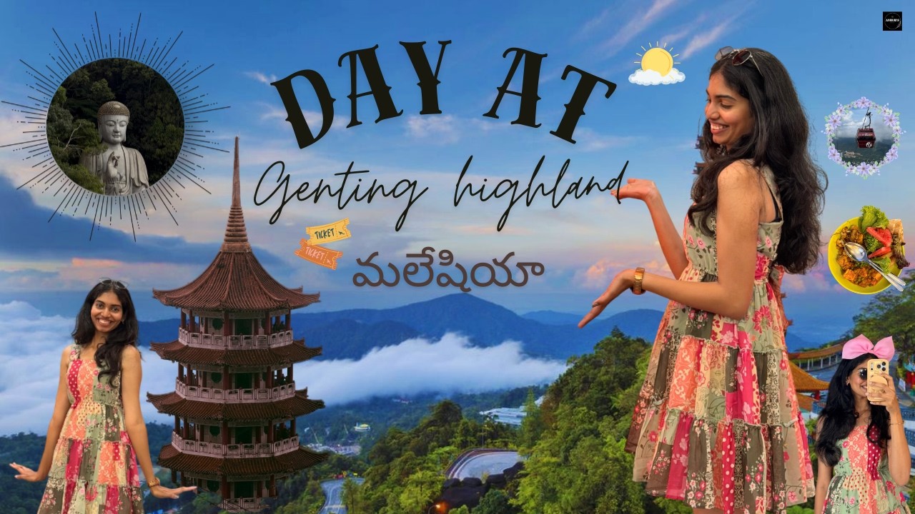 డే ఇన్ మై లైఫ్ AT GENTING HIGHLANDS IN MALAYSIA | ఫస్ట్ టైం CABLE CAR RIDE | STUDENT LIFE | EP-4