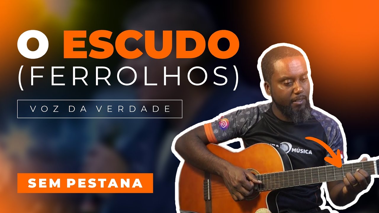 Como Tocar O ESCUDO - Sem Pestana [Aula de Violão]