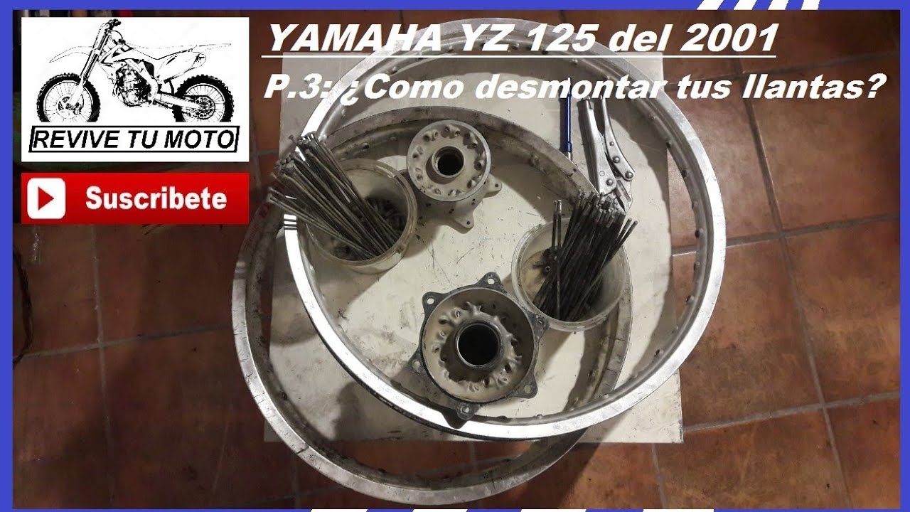YAMAHA YZ 125 del 2001. P.3: Desmontar las llantas de tu moto al completo. REVIVE TU MOTO
