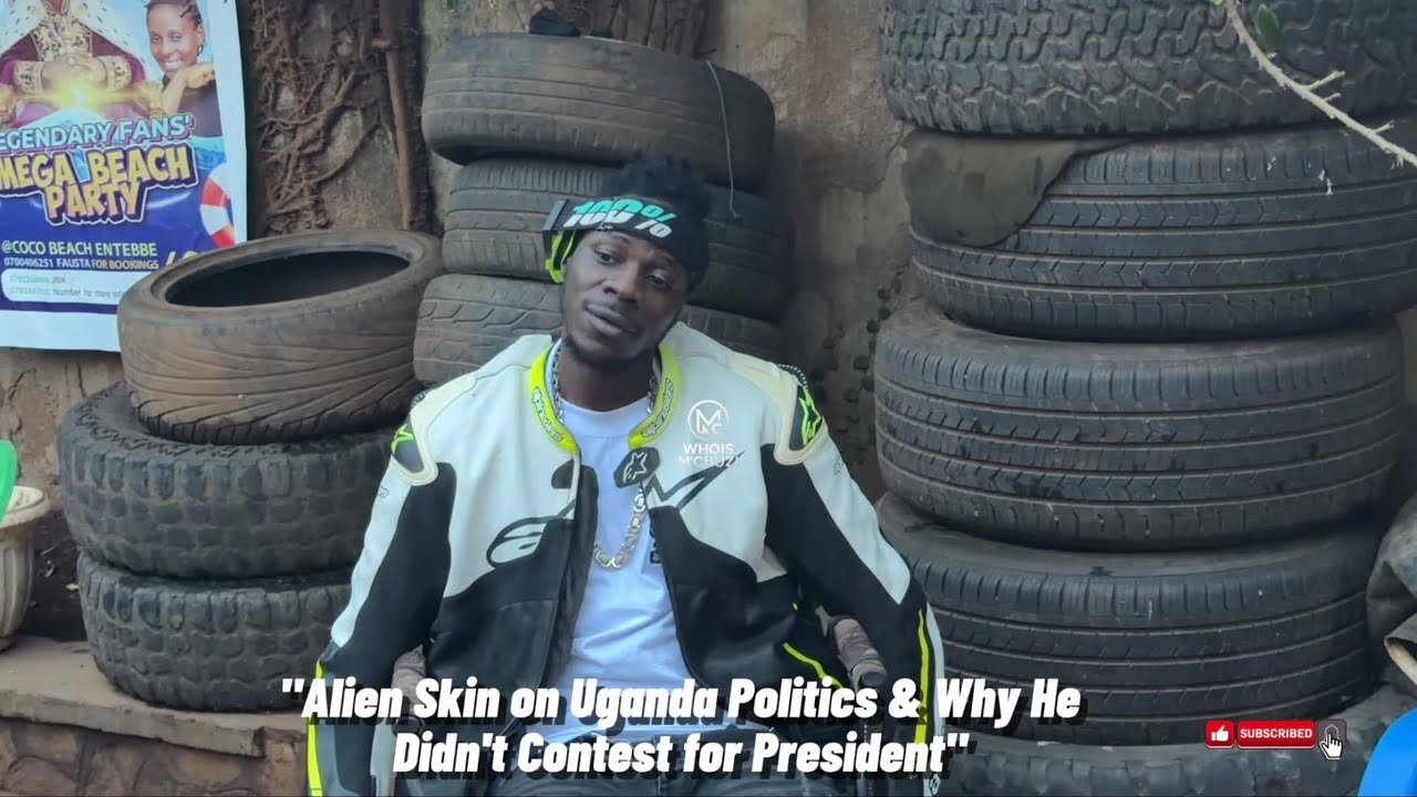 "Alien Skin on Uganda Politics & Why HeDidn't Contest for President"