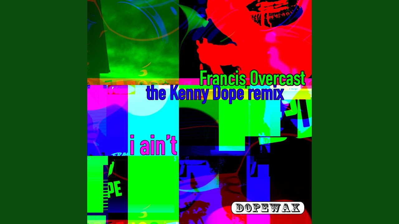 I Ain't (The Kenny Dope Remix)
