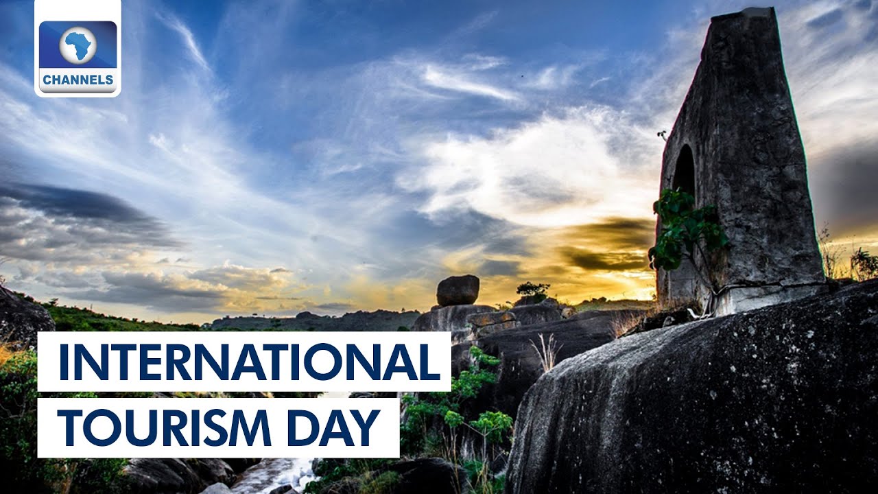 International Tourism Day Rethinking The Nigerian Tourism Sector | Channels Beam
