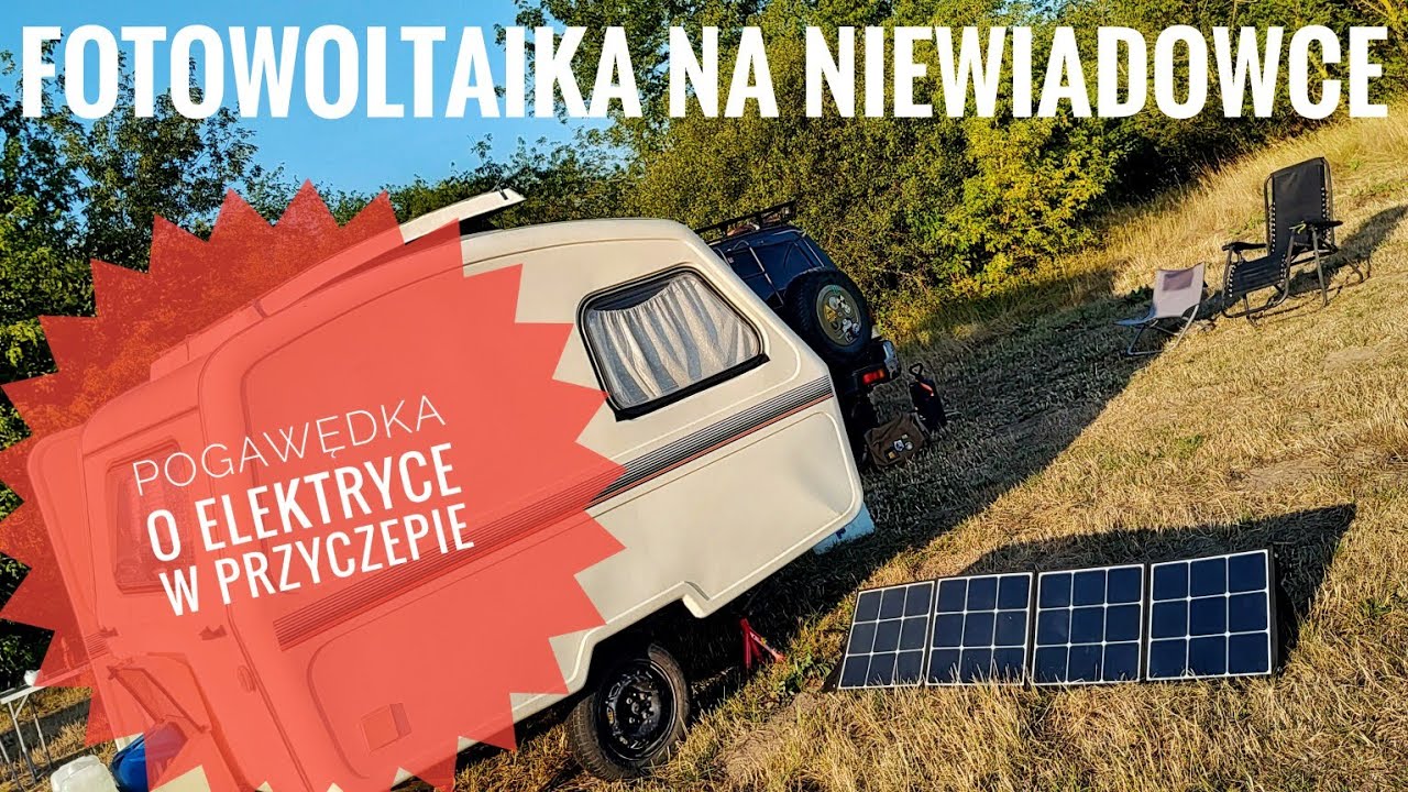 Fotowoltaika na przyczepie Niewiadów i nie tylko...