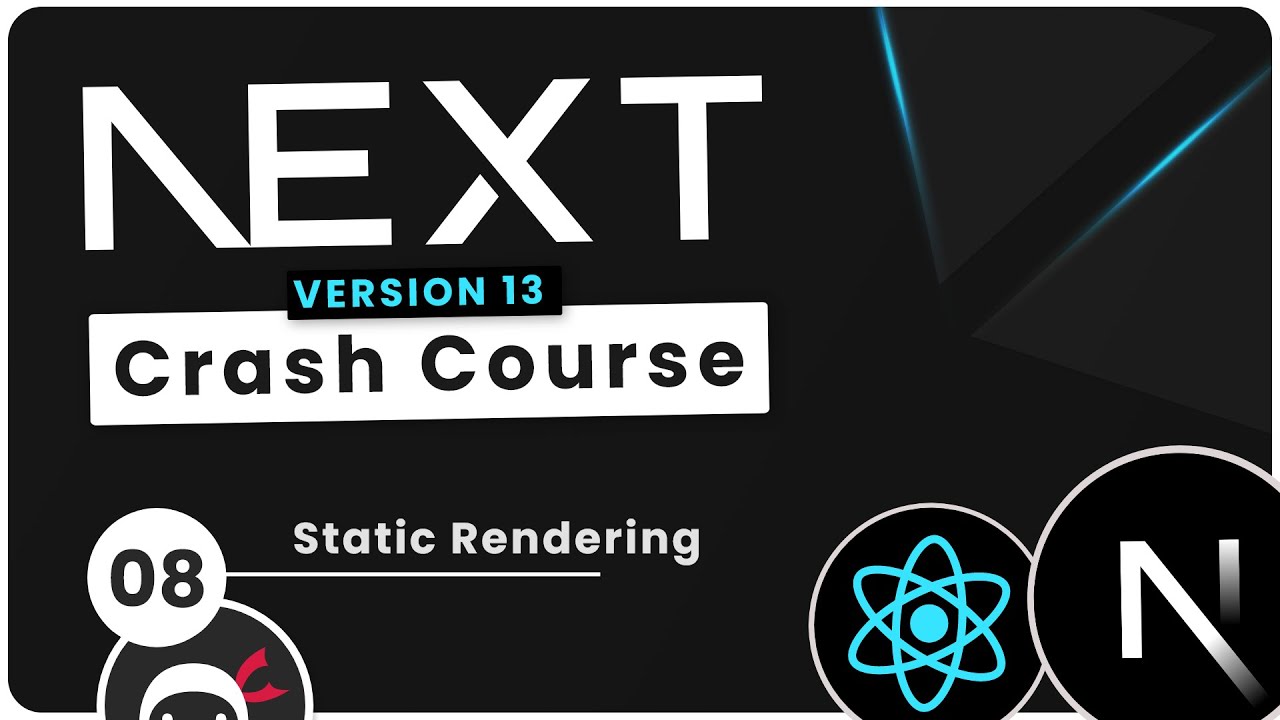 Next.js 13 Crash Course Tutorial #8 - Static Rendering