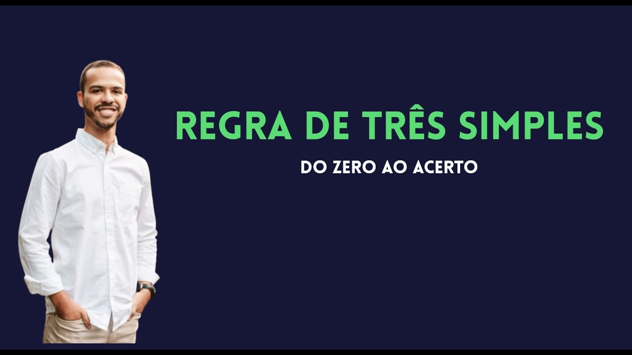 APRENDA REGRA DE TRÊS SIMPLES COM 3 EXERCÍCIOS RESOLVIDOS