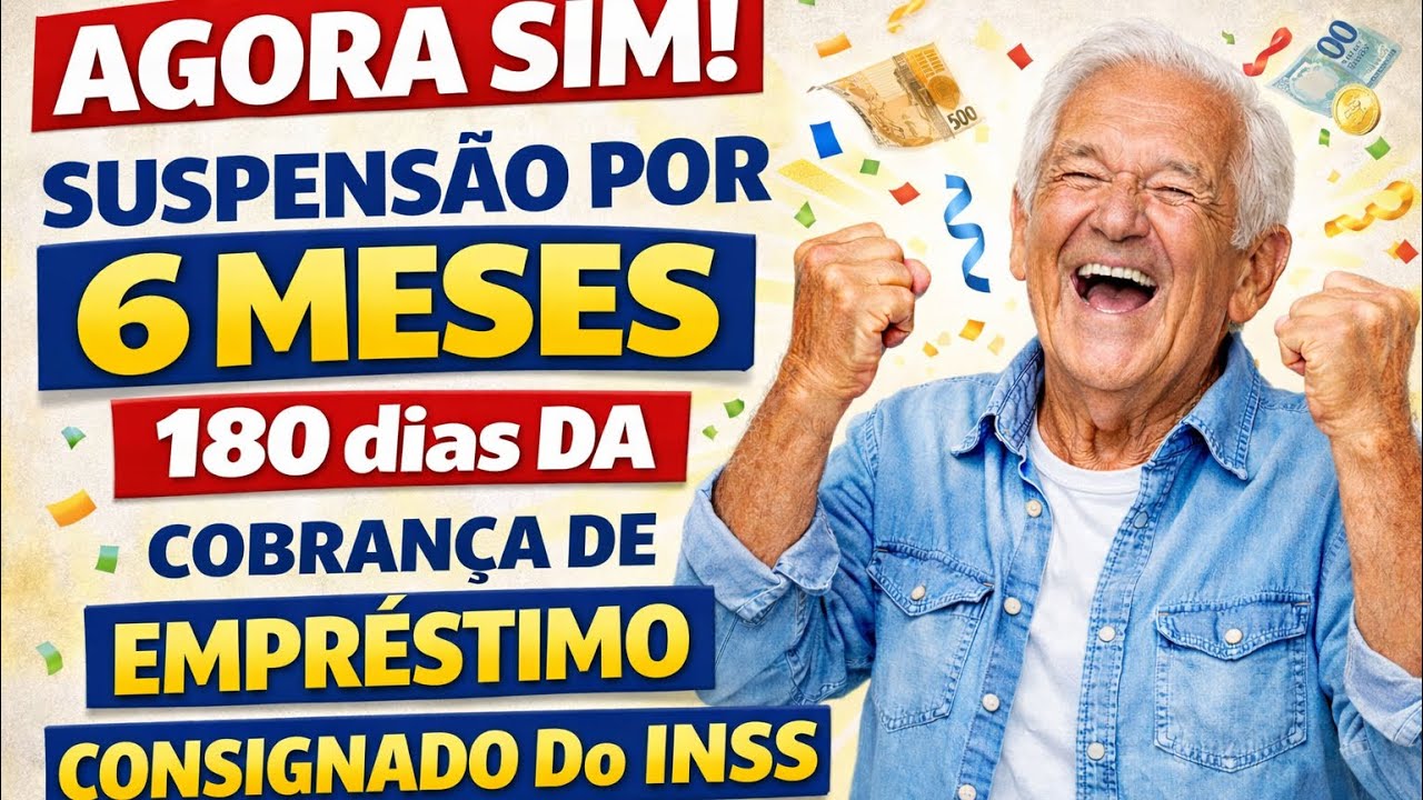 AGORA SIM! SUSPENSÃO POR 6 MESES DA COBRANÇA DE EMPRÉSTIMO CONSIGNADO DO INSS