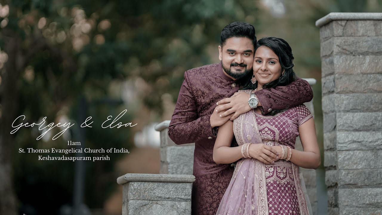 Holy Matrimony || Georgey & Elsa || St. Thomas Evangelical Church of India, Keshavadasapuram.