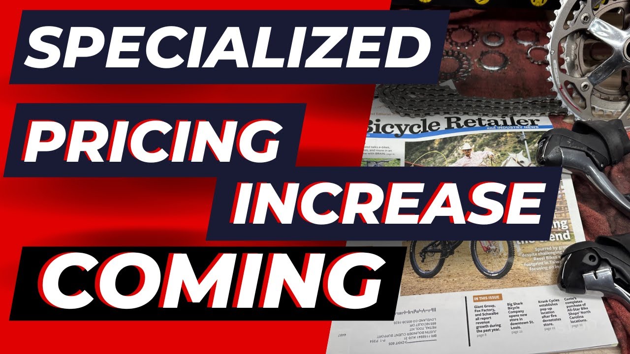 URGENT: Specialized Bike Prices Going UP! Tariff Impact Revealed!