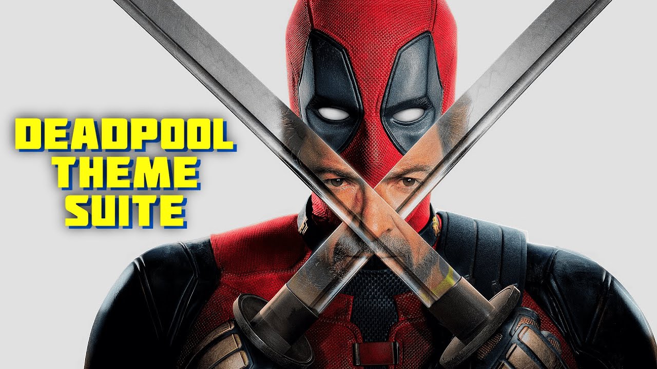 Deadpool & Wolverine - Theme Suite (Rob Simonsen)