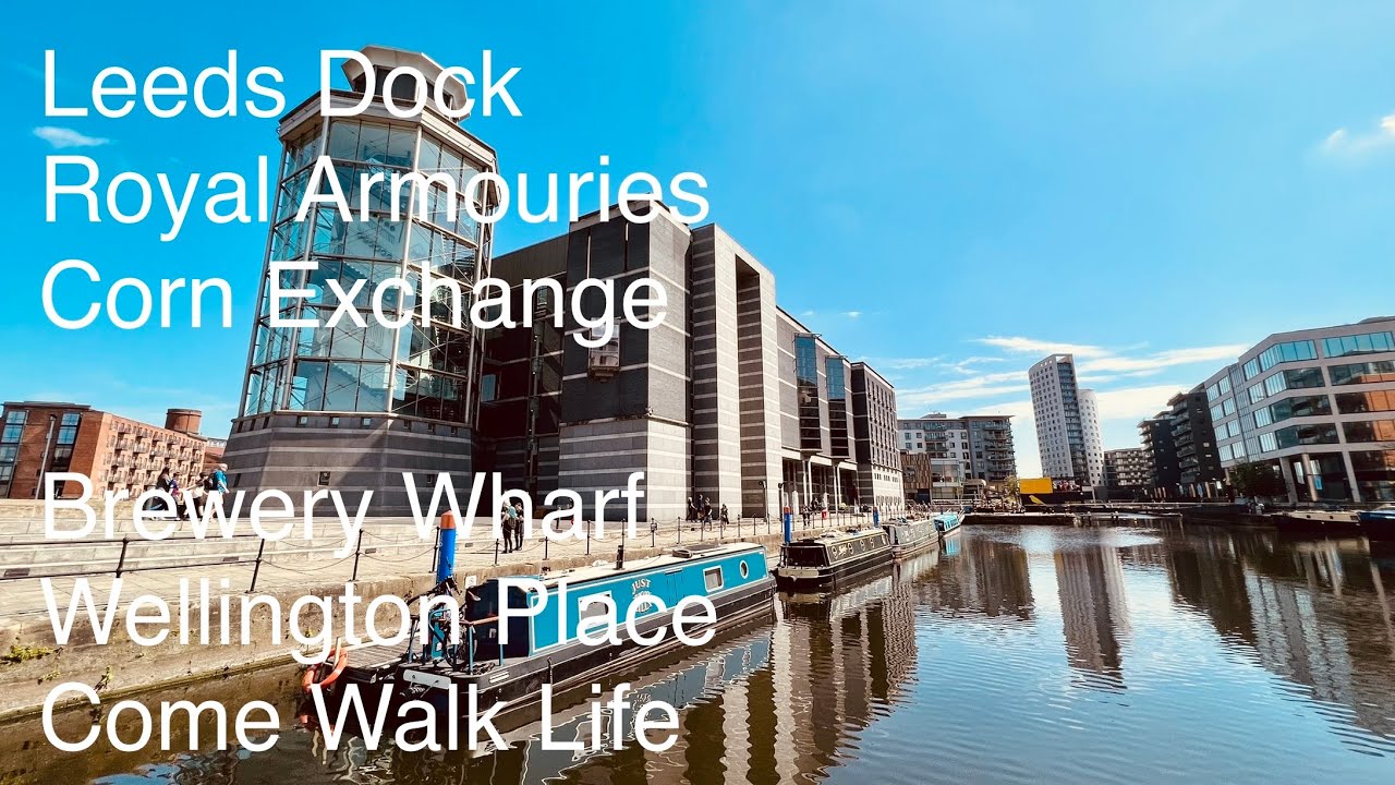Leeds Dock Royal Armouries Walk - Canal, Leeds Corn Exchange, Brewery Wharf | 4K 3D Audio 🎧