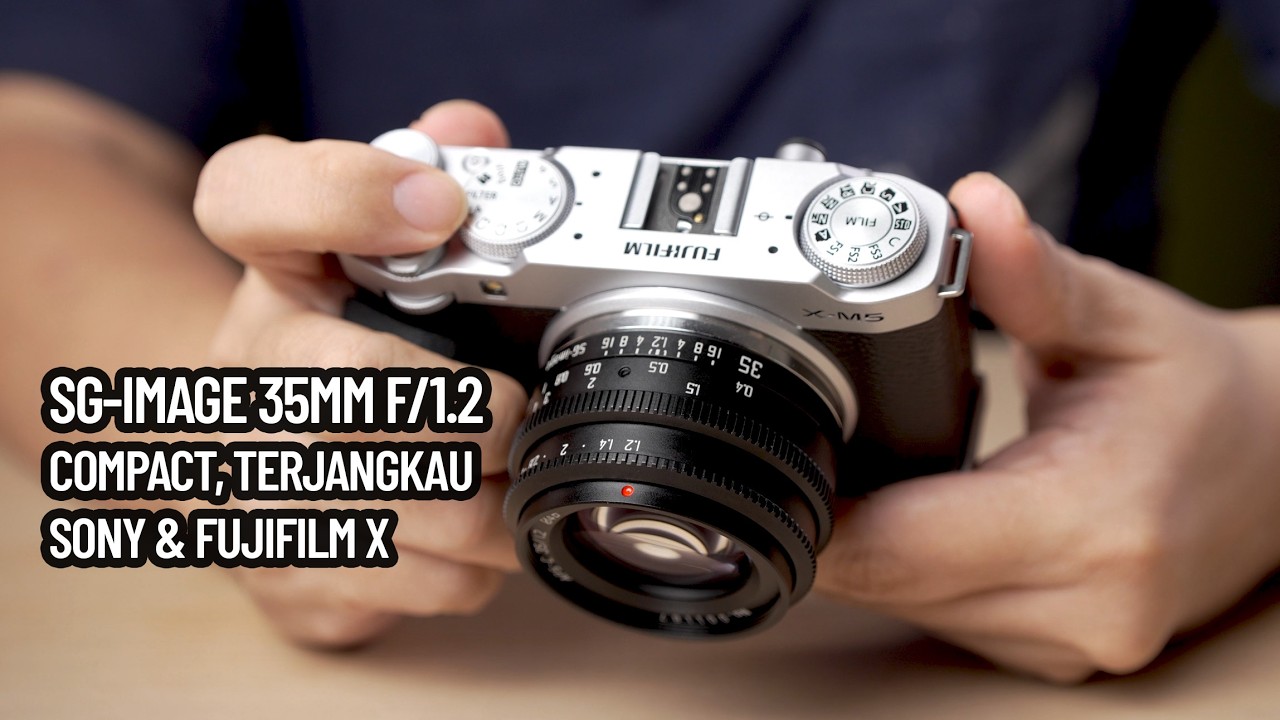 SG-image 35mm f/1.2 - Lensa Compact, harga sejutaan  Feat. Fujifilm X-M5