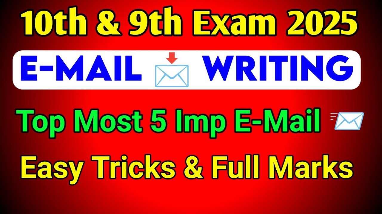 E-Mail Writing in English trick// class 10th & 9th// E-Mail fix format// top 5 E-Mail for exam 2025