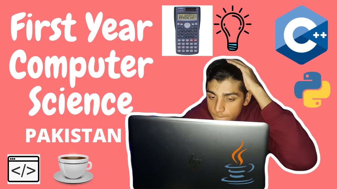 First Year As a Computer Science Student in Pakistan | Software Engineering in Pakistan | REUPLOADED