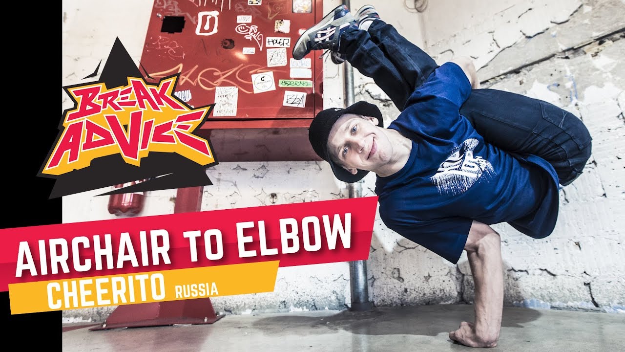 AirChair to Elbow /w Cheerito | BREAK ADVICE
