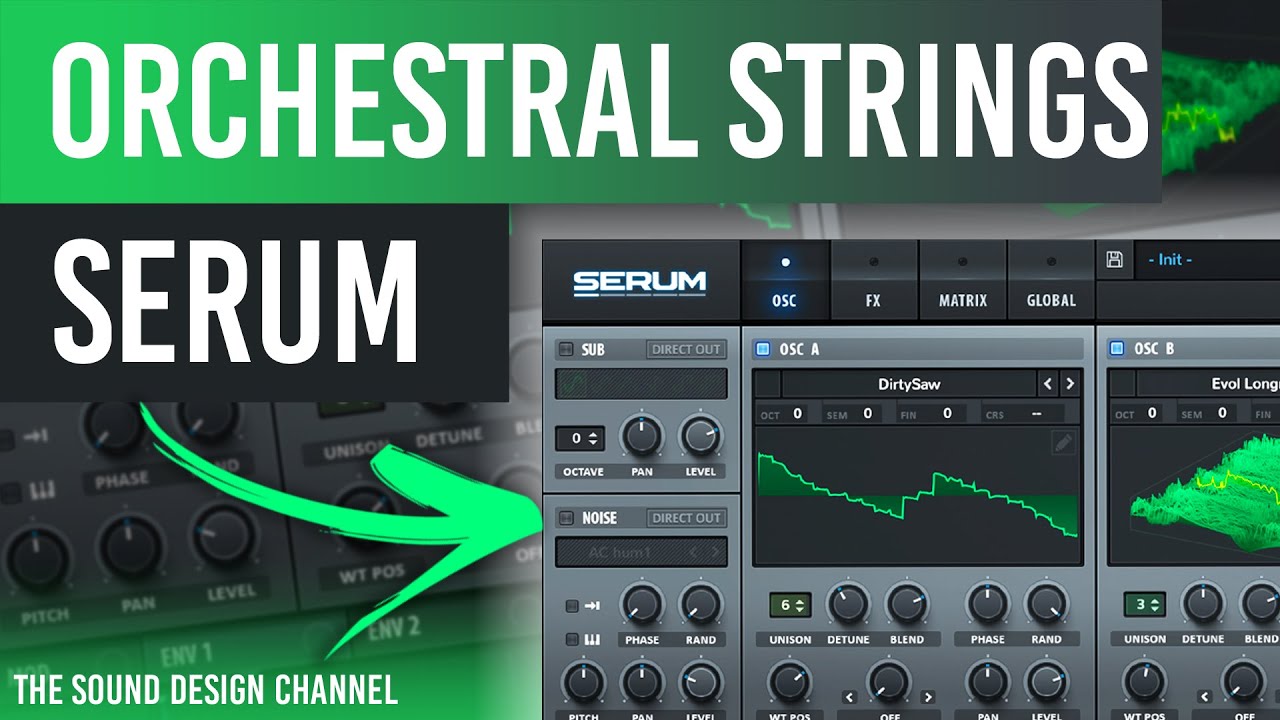 SERUM Tutorial | Epic Orchestral Strings, Melodic House and Techno | - Tutorial