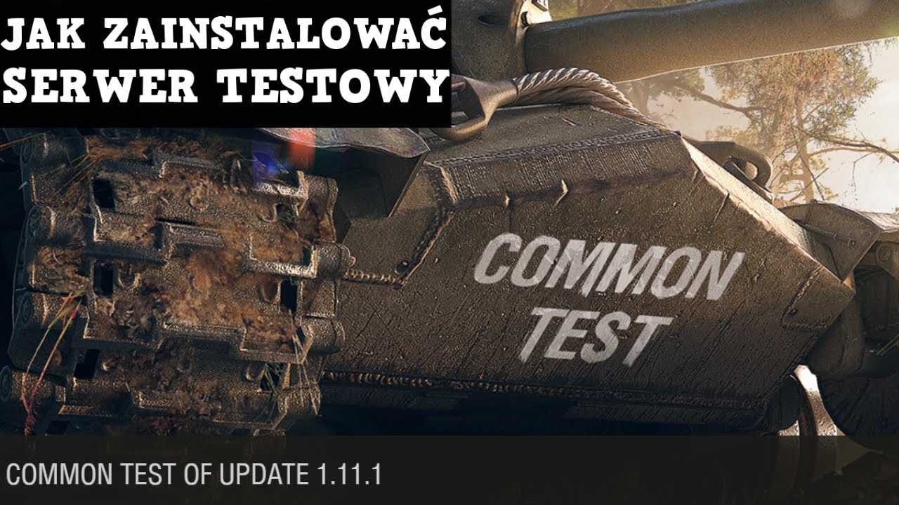 Jak pobrać serwer testowy WoT?