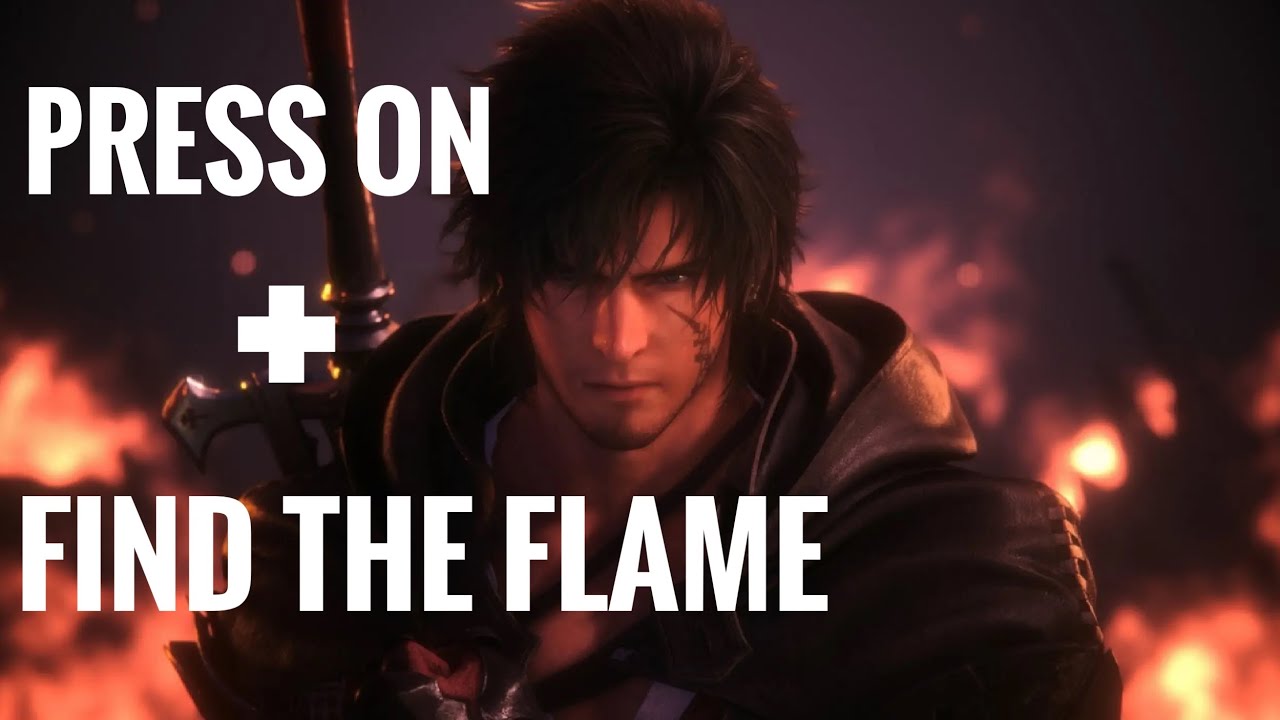 Press on + find the flame | Final Fantasy XVI | with in game dialogue |