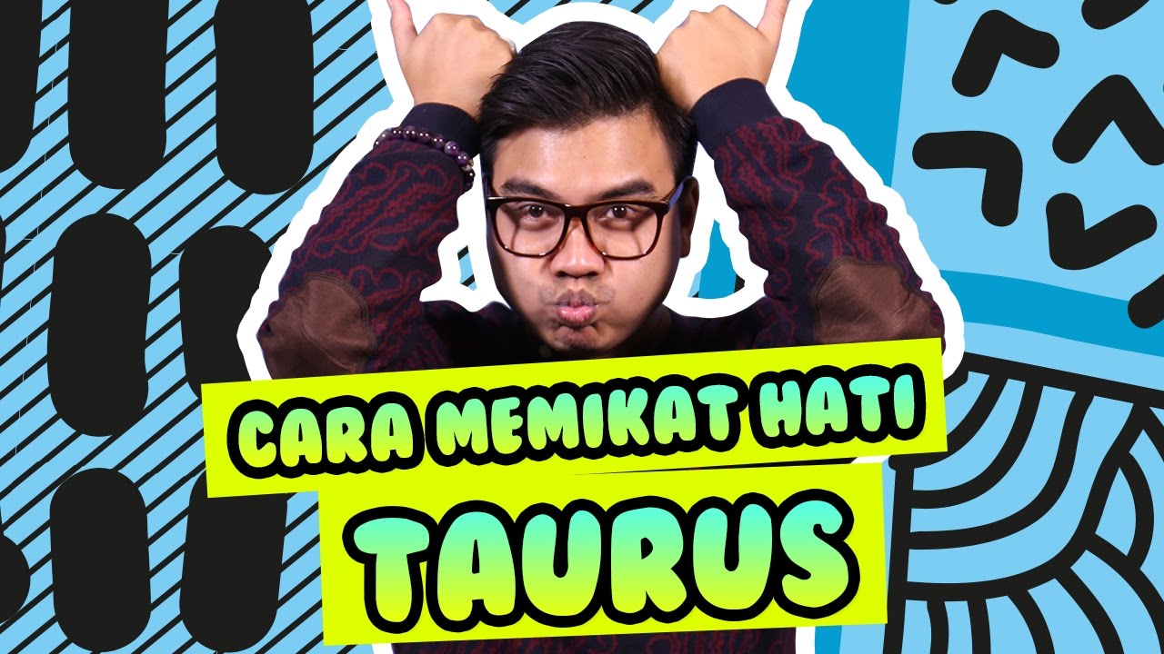 Cara Memikat Hati Taurus #RamalanBintang