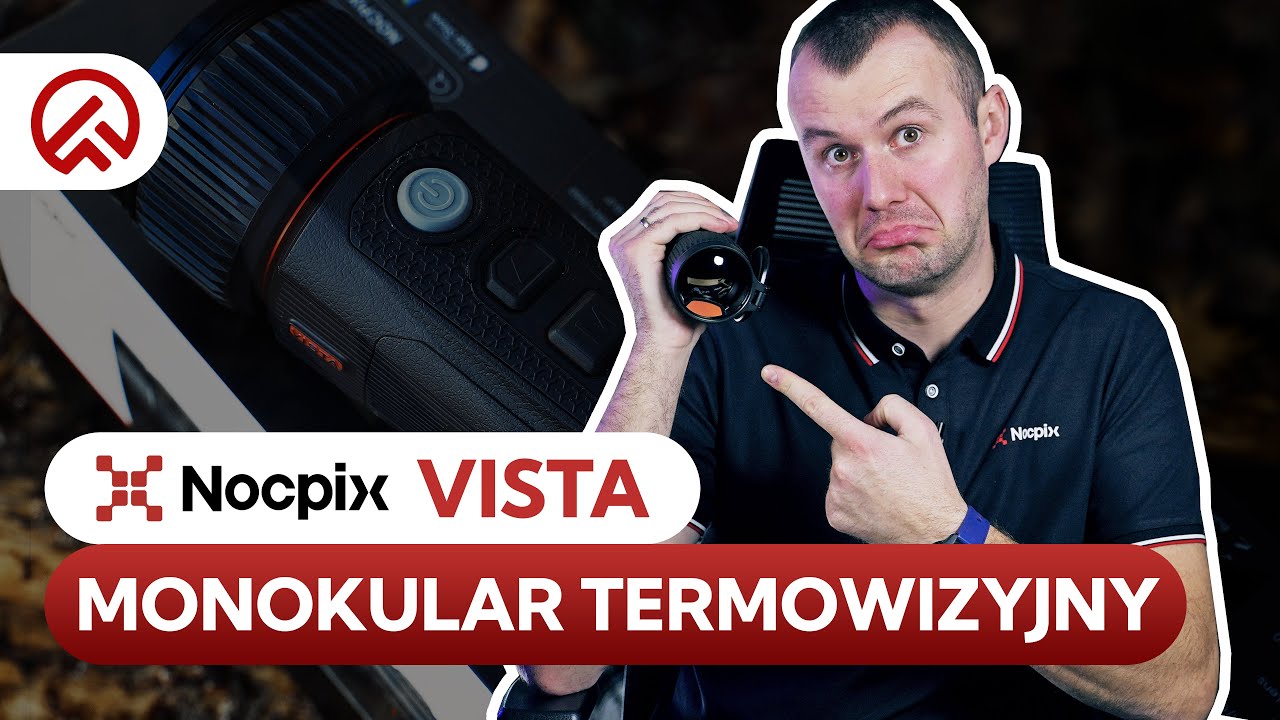 Monokular termowizyjny NOCPIX VISTA | Czy to TOPOWY sprzęt na rynku?!