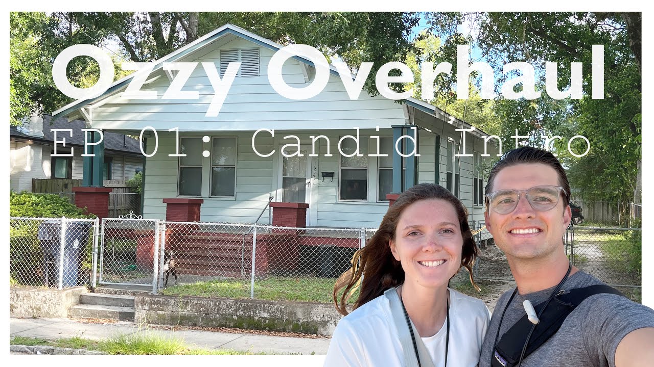 Ozzy Overhaul - Our Very First Flip Property