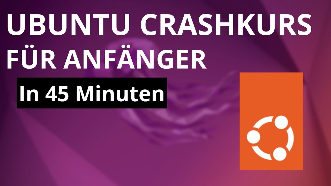 Ubuntu 22.04 Crashkurs - Lerne Linux in 45 Minuten! (Installation, Einrichtung, Nutzung)
