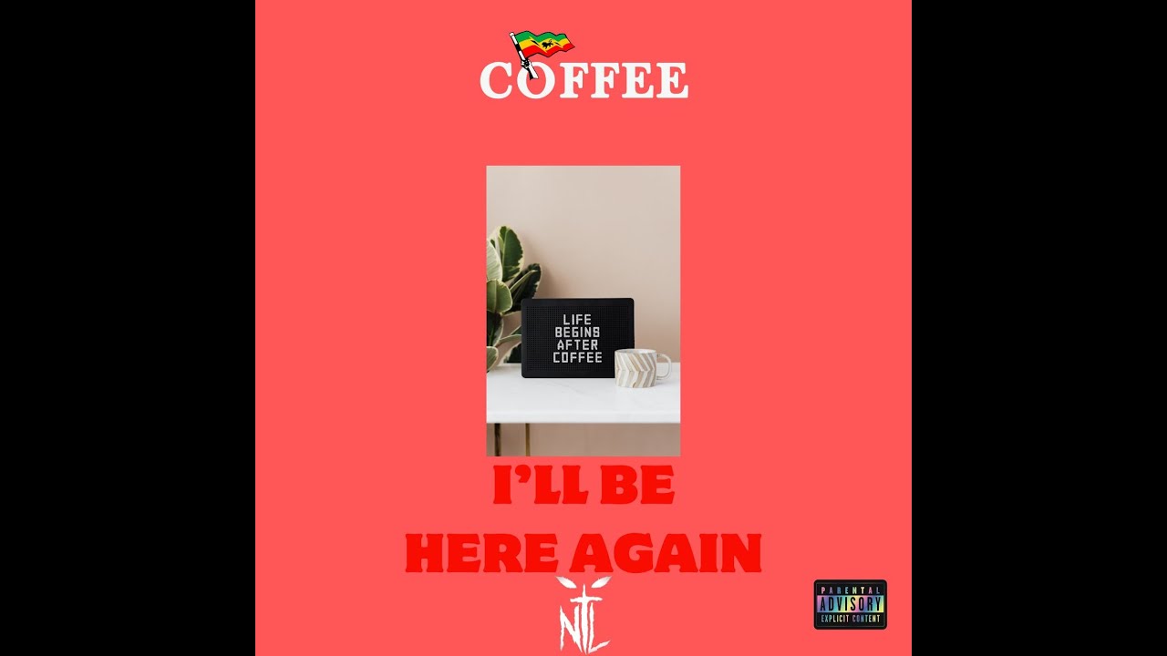 COFFEE - I'LL BE HERE AGAIN [ OG VERSION ]