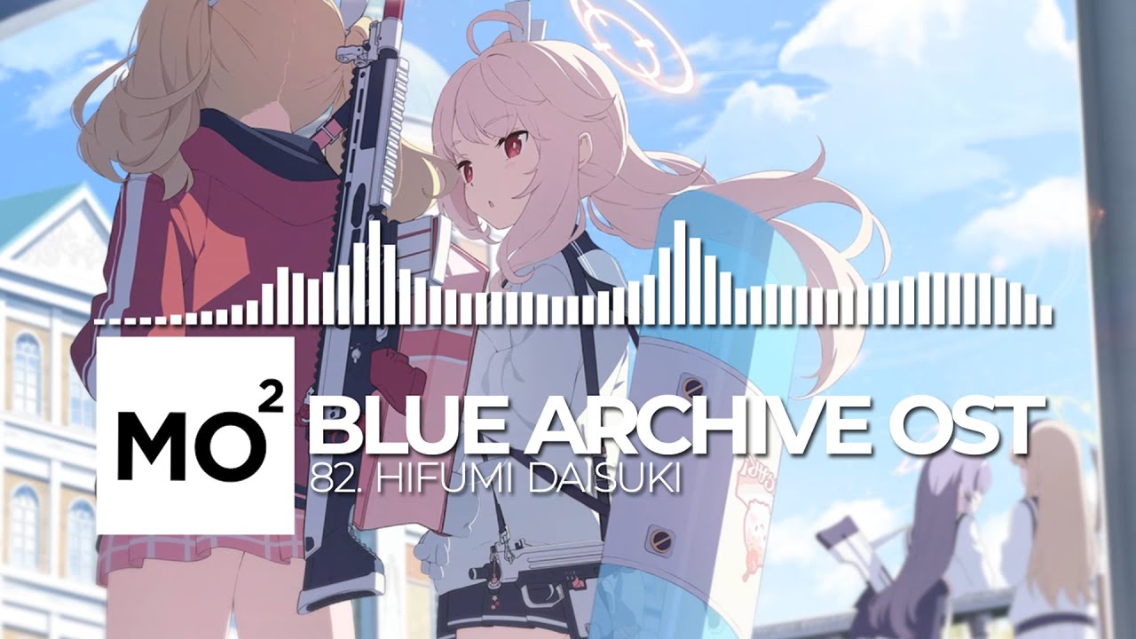 ブルーアーカイブ Blue Archive OST 82. Hifumi Daisuki
