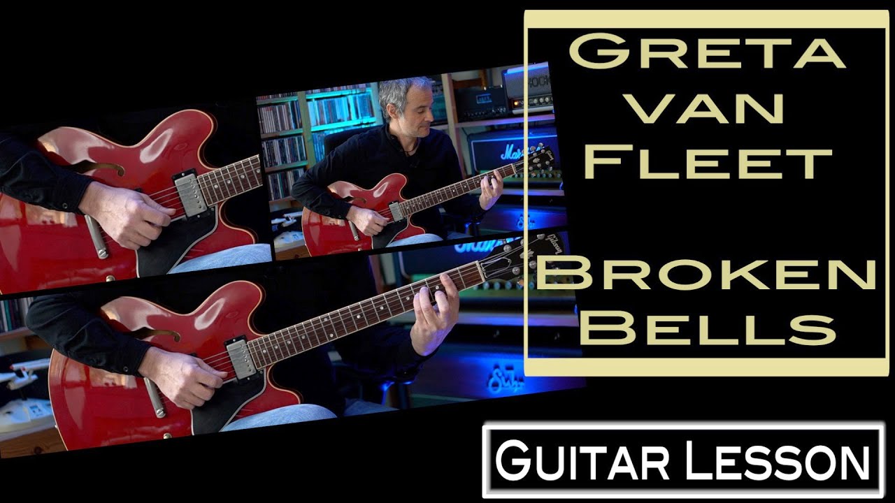 Broken Bells (Greta Van Fleet) - Rhythm-Guitar - Lesson / Tutorial (The Battle At Garden’s Gate)