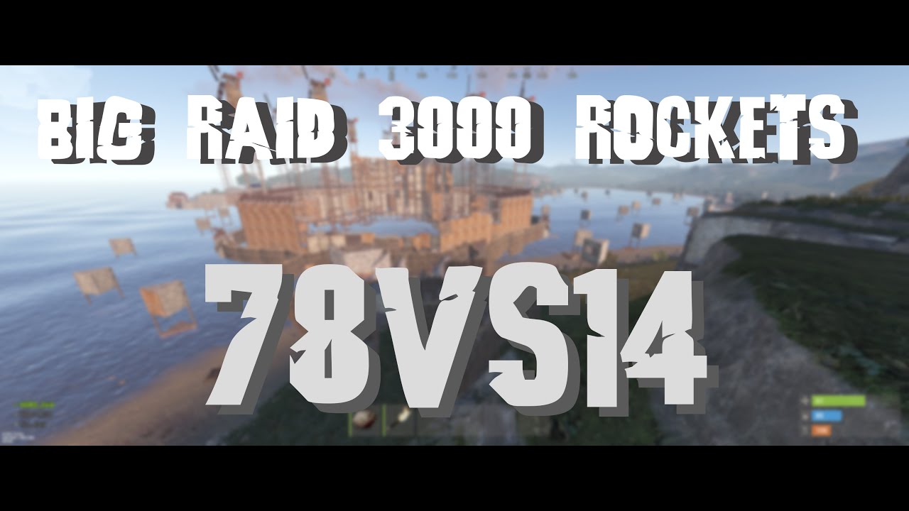 | BIG RAID RUST  3000 ROCKETS| VVS X CC X MLP X ICE vs WWW X SUSU | 15 FPS RAID |