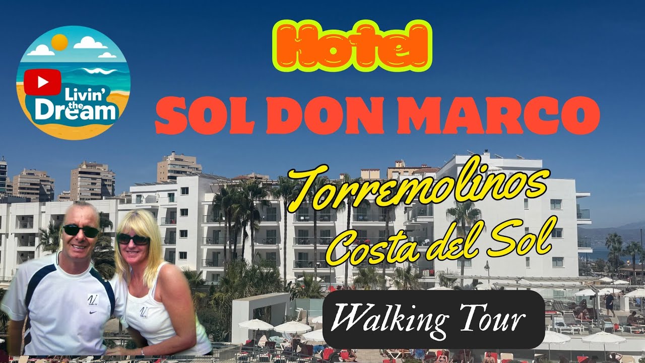 Hotel Sol Don Marco, Torremolinos, Costa del Sol. Walking Tour.