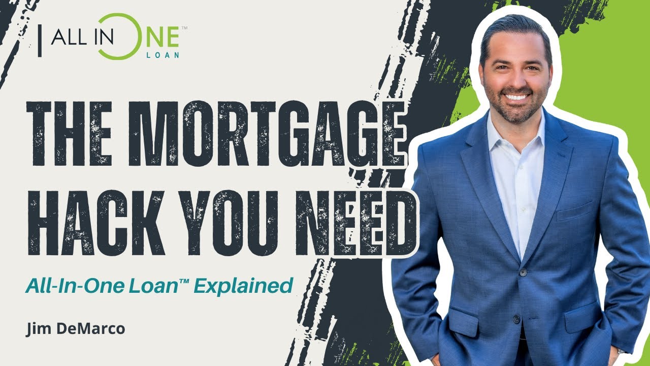 All-In-One Loan™ Explained | Innovative Mortgage Strategy with Jim DeMarco