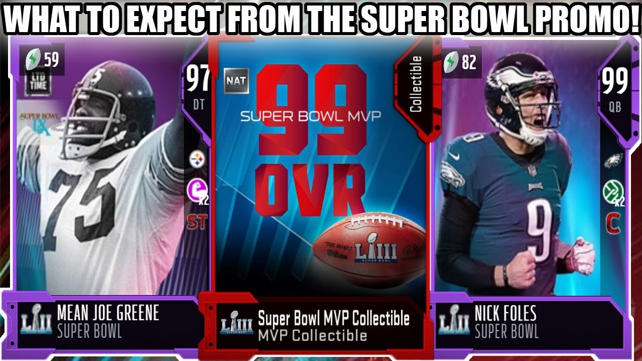 SUPER BOWL PROMO! WHAT TO EXPECT FROM THE SUPER BOWL PROMO! 99 OVERALL MVP | MADDEN 19 ULTIMATE TEAM