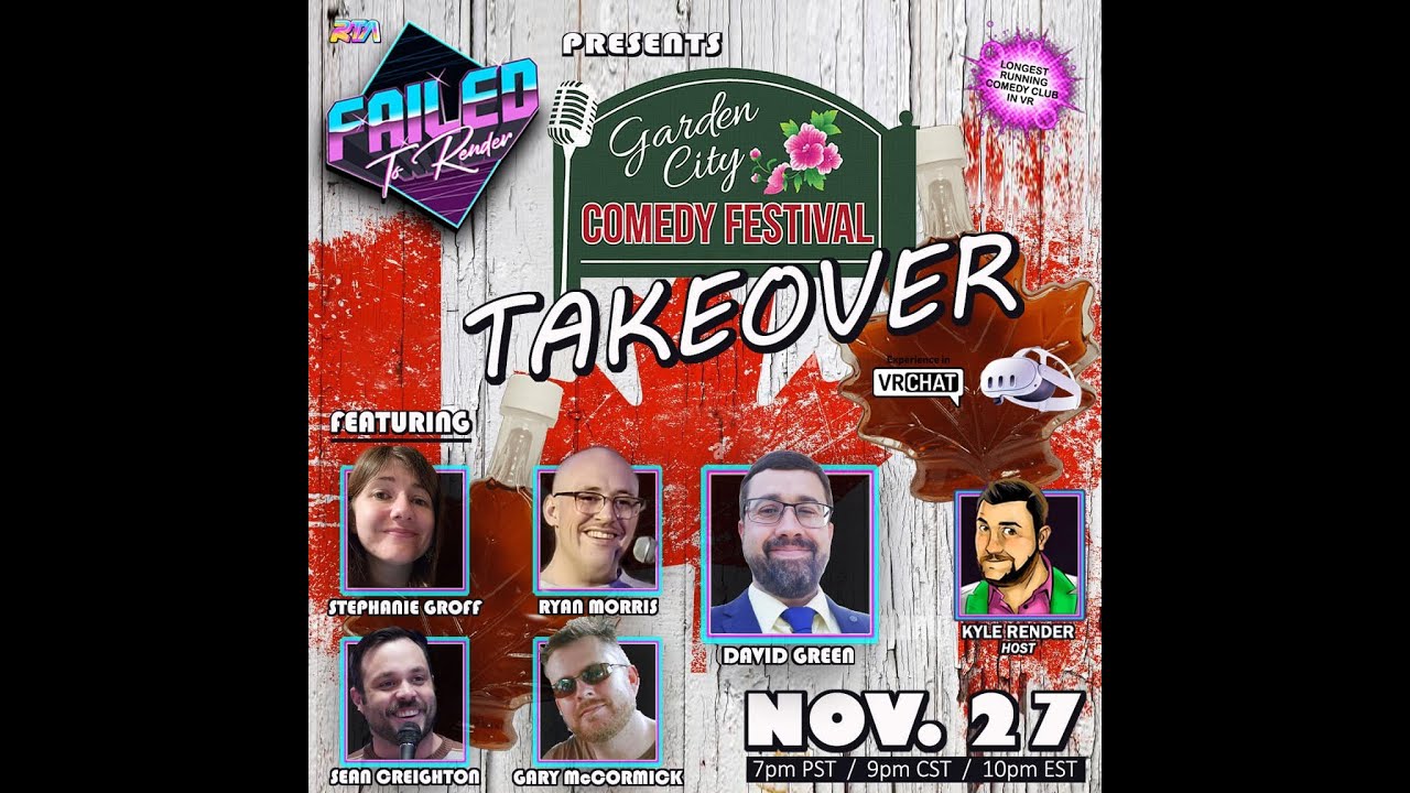 VR Set 4 | Garden City Comedy Festival Takeover @ Failed To Render Comedy Club