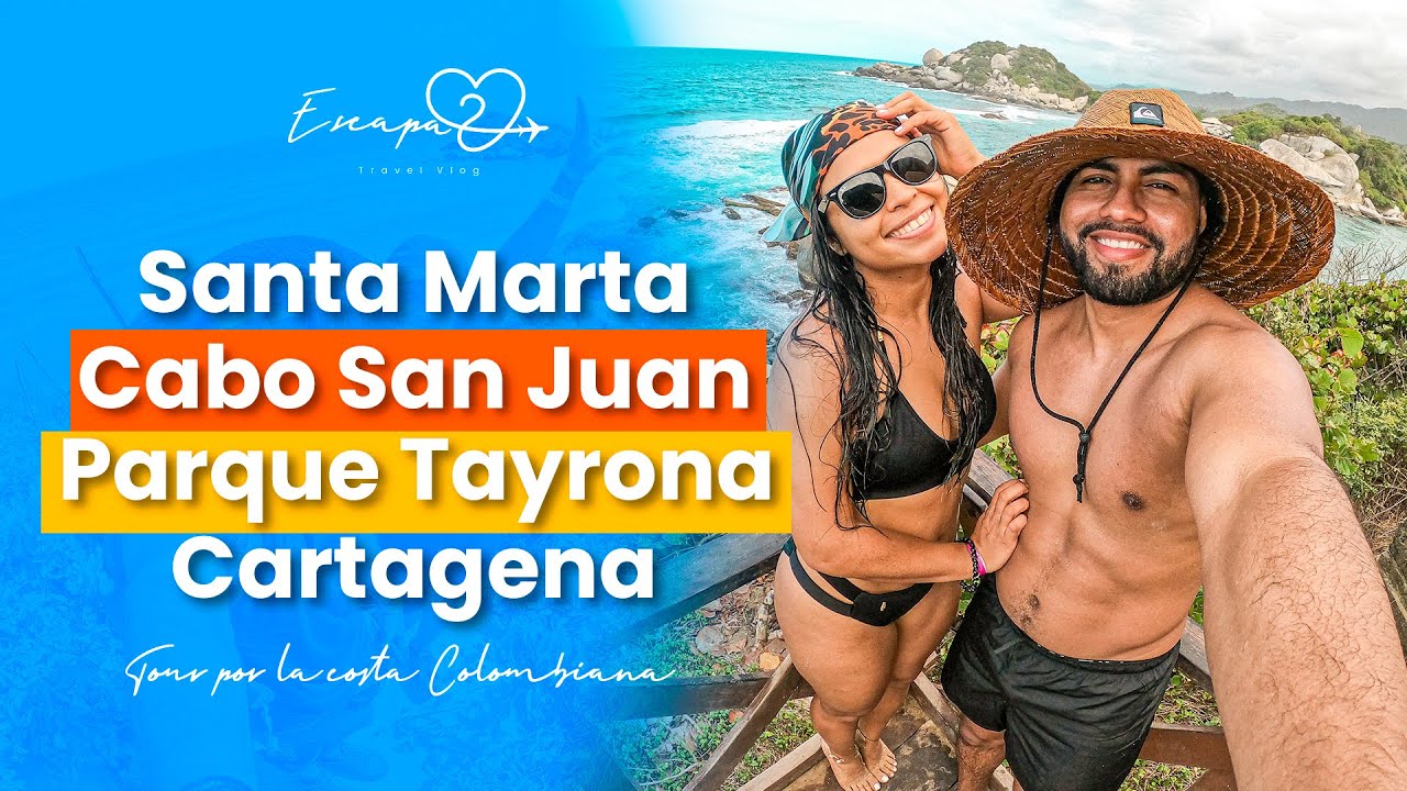 Santa Marta, Parque Tayrona, Cabo San Juan, Cartagena y Barú - Guía de Viaje 2022  Tour por la Costa