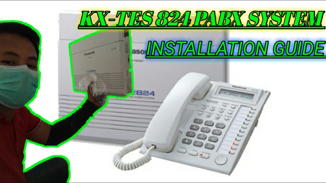 KX-TES 824 Hybrid PABX System (Installation) /Paano mag-install ng PABX ?