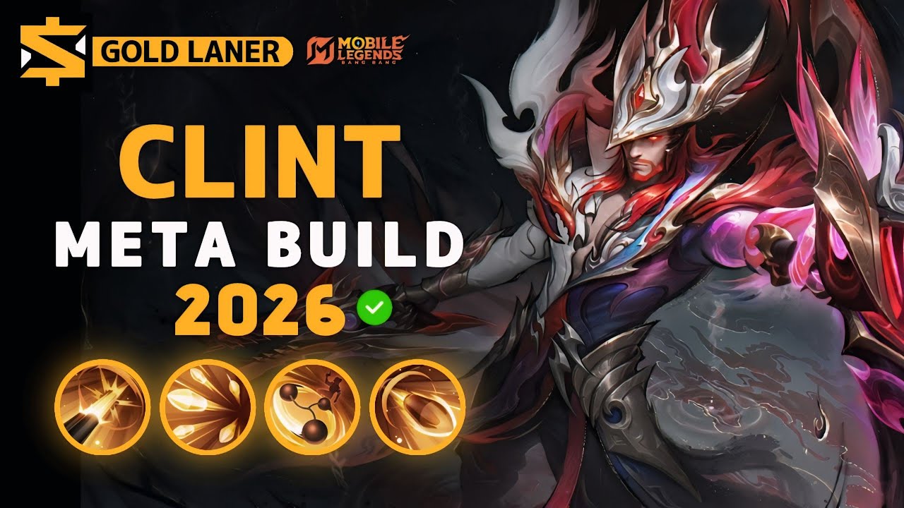 Clint NEW META Build 2026, Emblem, and Best Hero Counters | Mobile Legends