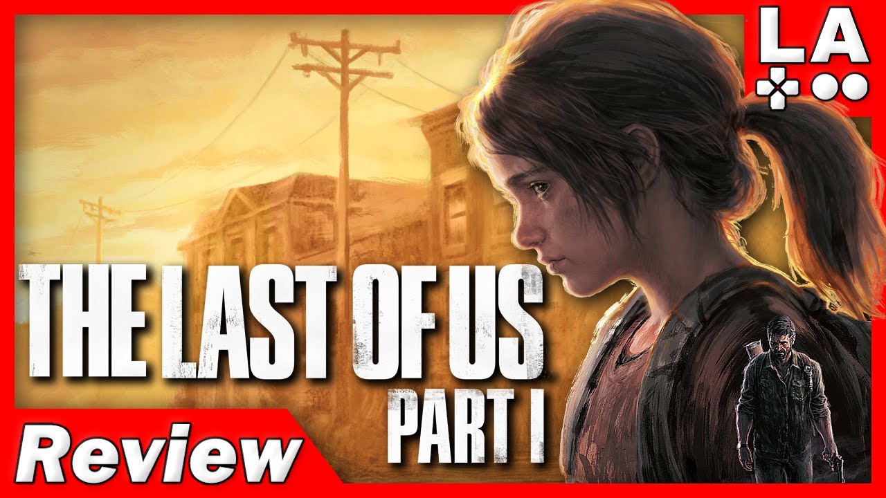 THE LAST OF US PART I Review (PS5)