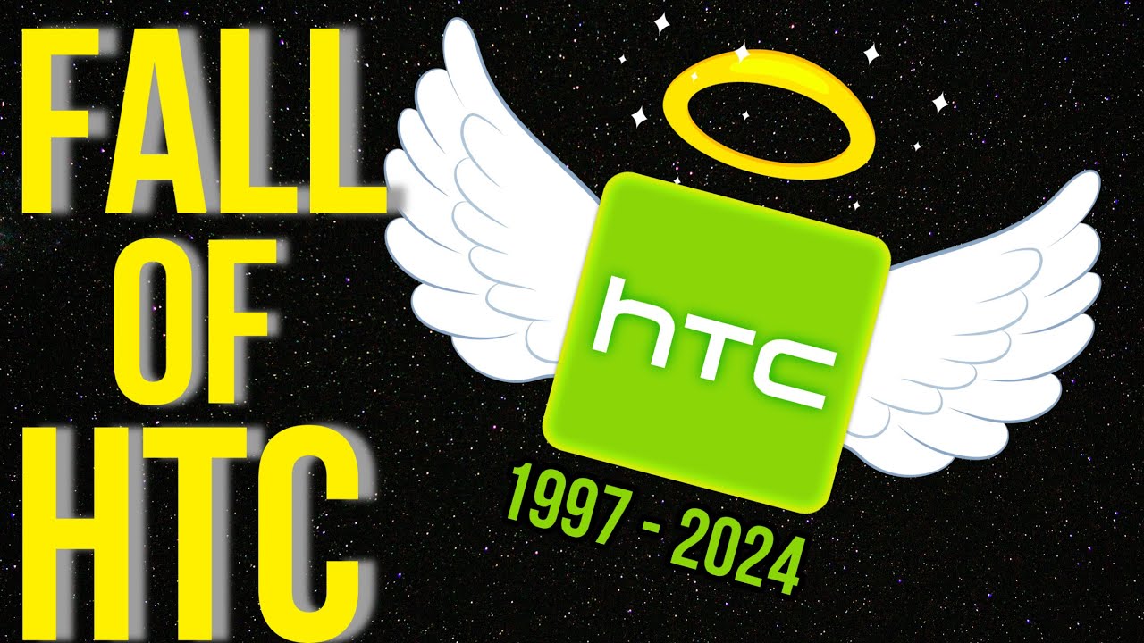 HTC : The Quick Rise and Fall 😓