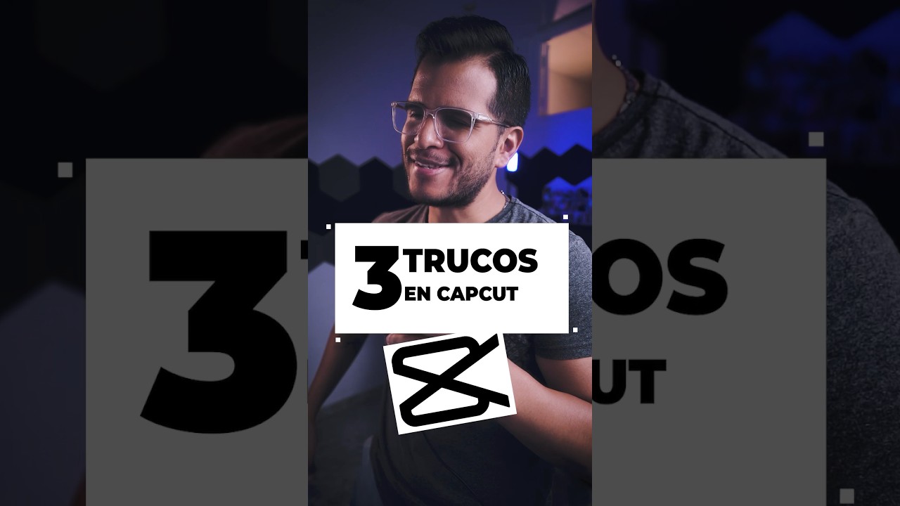 3 TRUCOS para EDITAR M&Aacute;S R&Aacute;PIDO usando CAPCUT 📲 #tutorial #capcut